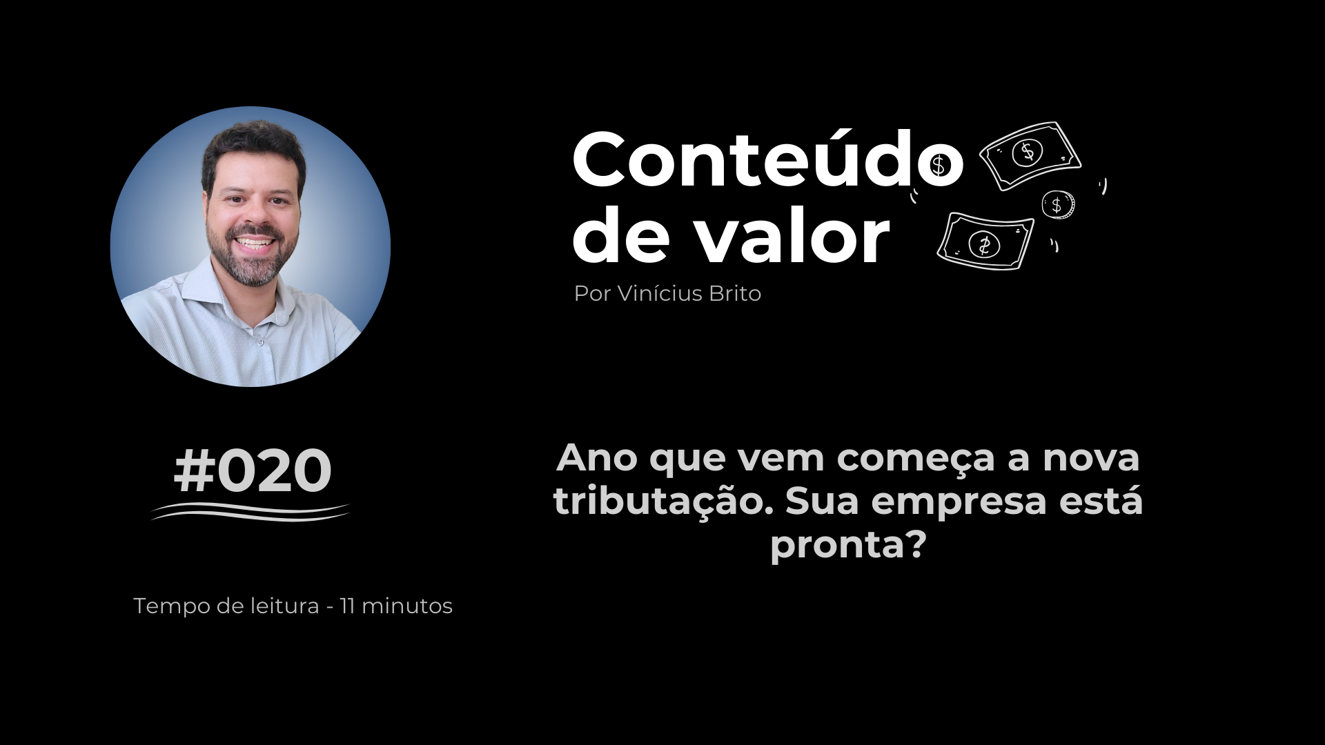 Ano que vem começa a nova tributação. Sua empresa está pronta?